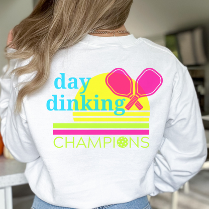 Day Dinking- Sweatshirt